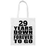 29th Anniversary 29 Years Down Forever to Go - Tote Bag White