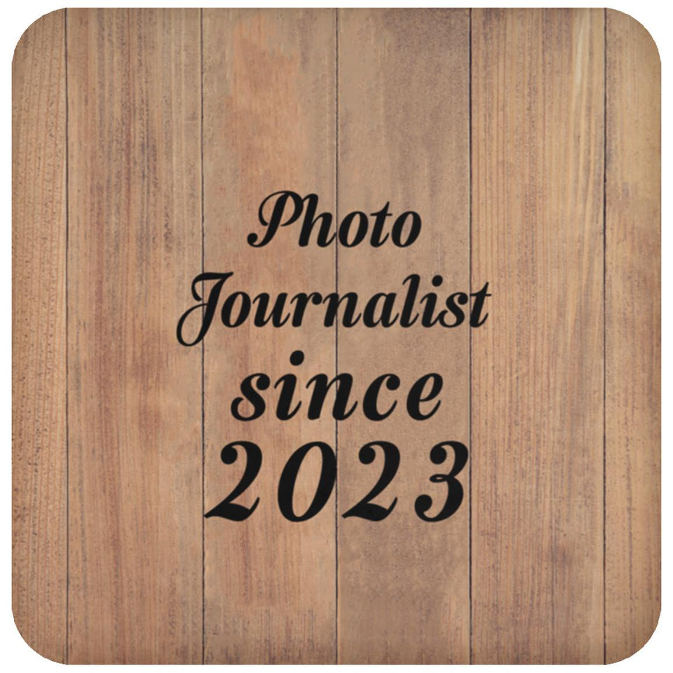 Photo Journalist Since 2023 - Drink Coaster C