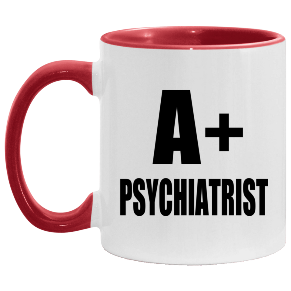 A+ Psychiatrist - 11oz Accent Mug Red