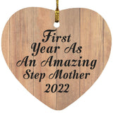 First Year As An Amazing Step Mother 2022 - Heart Ornament C