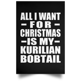 All I Want For Christmas Is My Kurilian Bobtail - Poster Portrait