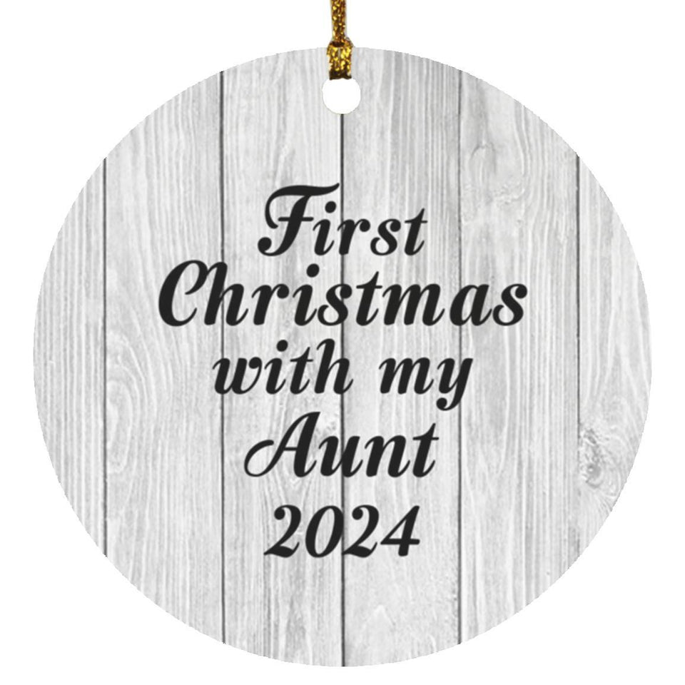 First Christmas With My Aunt 2024 - Circle Ornament F