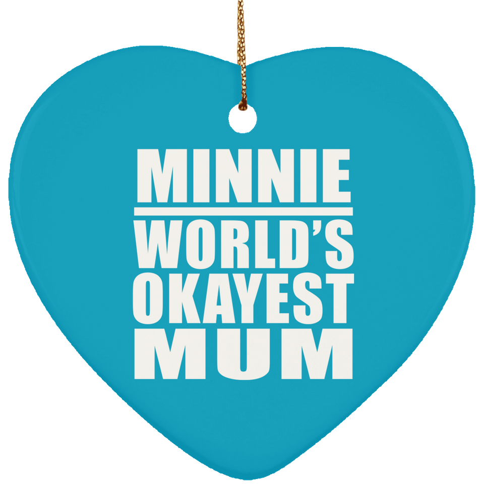 Minnie World's Okayest Mum - Heart Ornament