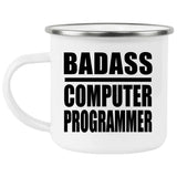 Badass Computer Programmer - 12oz Camping Mug