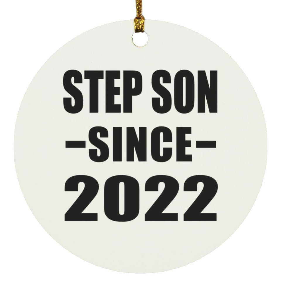 Step Son Since 2022 - Circle Ornament