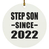 Step Son Since 2022 - Circle Ornament