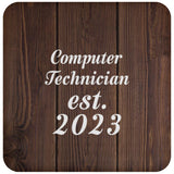 Computer Technician Established Est. 2023 - Drink Coaster D