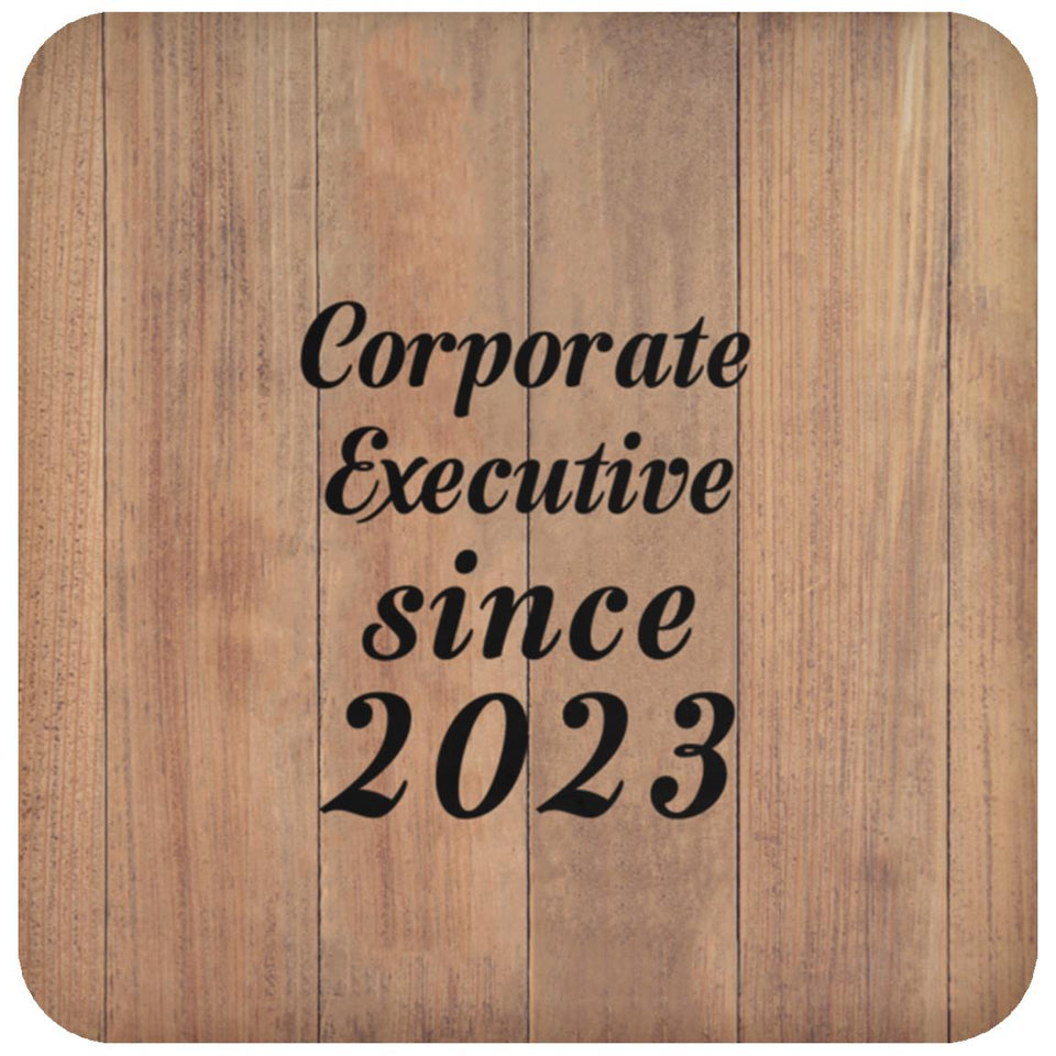 Corporate Executive Since 2023 - Drink Coaster C