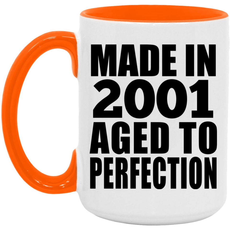 23rd Birthday Made In 2001 Aged to Perfection - 15oz Accent Mug Orange
