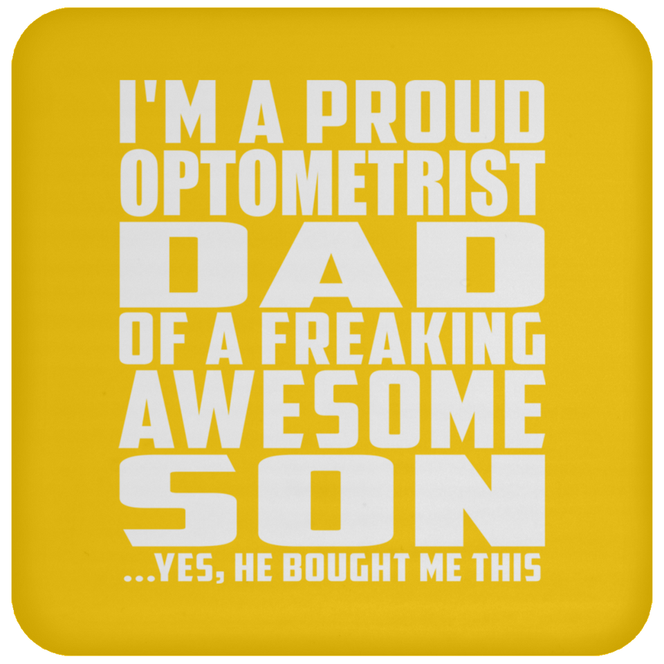 Proud Optometrist Dad Of Awesome Son - Drink Coaster