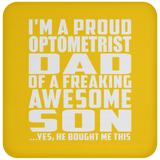 Proud Optometrist Dad Of Awesome Son - Drink Coaster