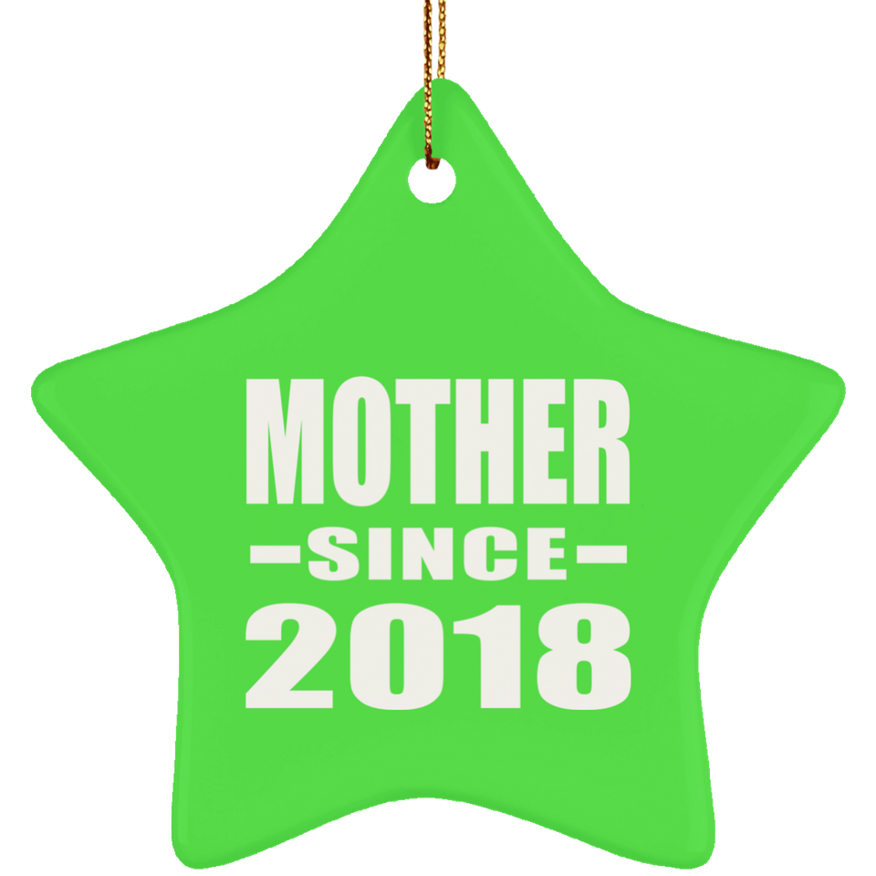 Mother Since 2018 - Star Ornament