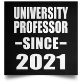 University Professor Since 2021 - Poster Square