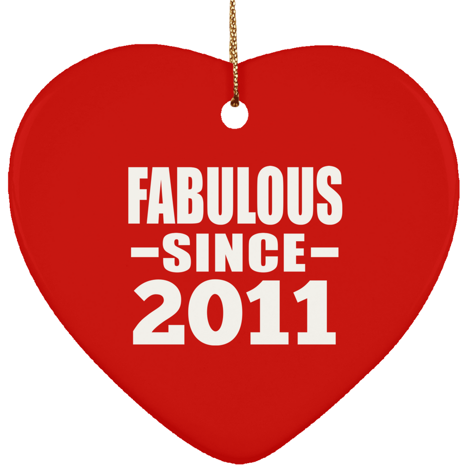13th Birthday Fabulous Since 2011 - Heart Ornament