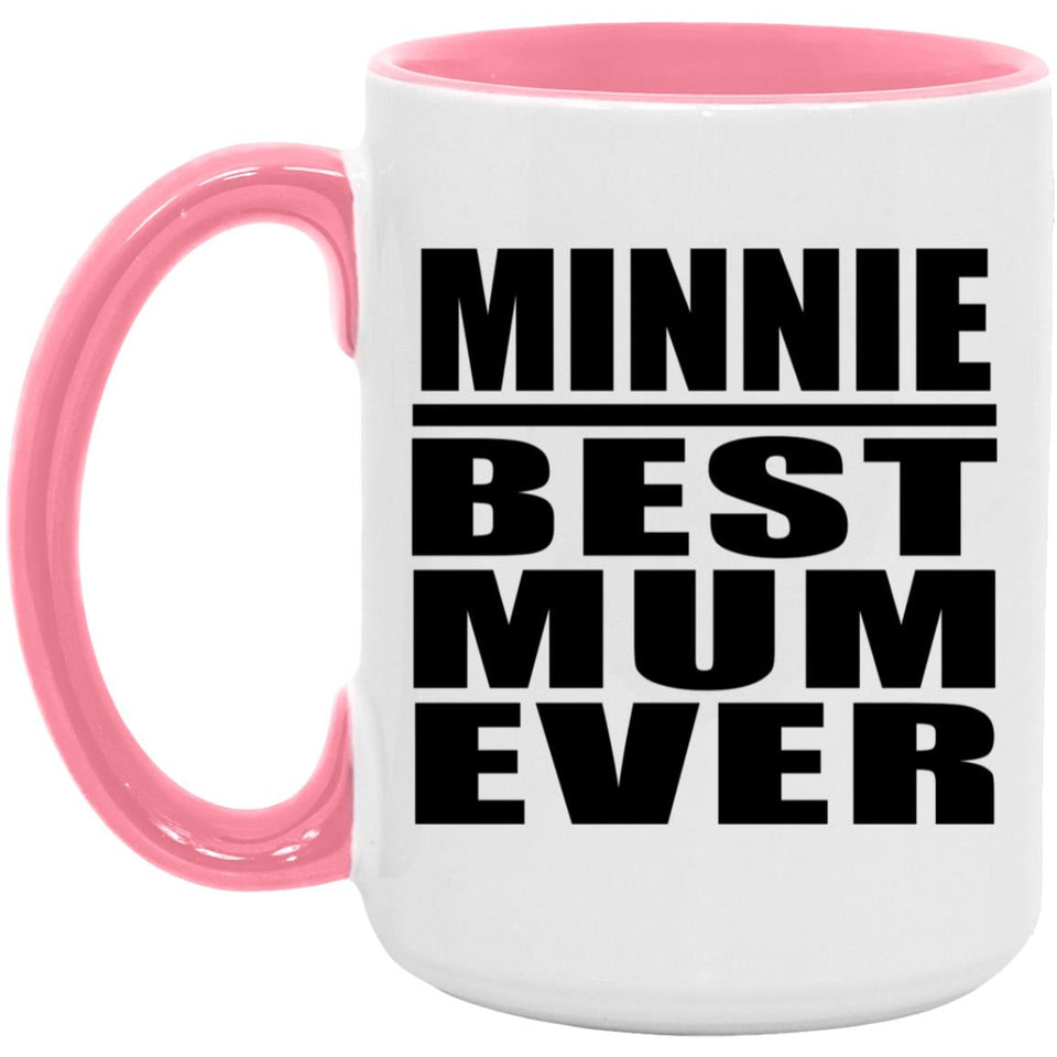 Minnie Best Mum Ever - 15oz Accent Mug Pink