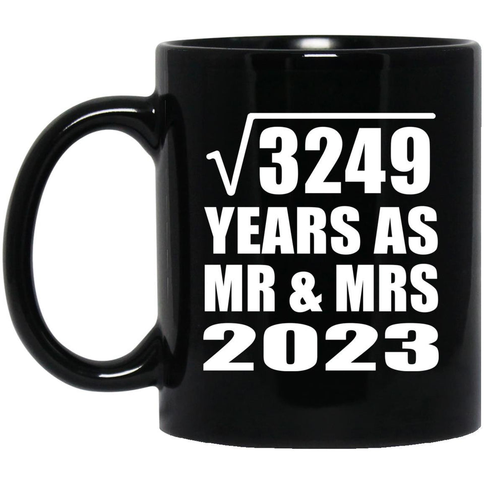 57th Anniversary Square Root of 3249 Years As Mr & Mrs 2023 - 11oz Coffee Mug Black