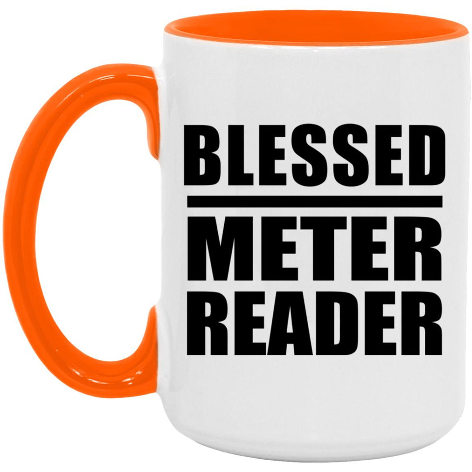 Blessed Meter Reader - 15oz Accent Mug Orange