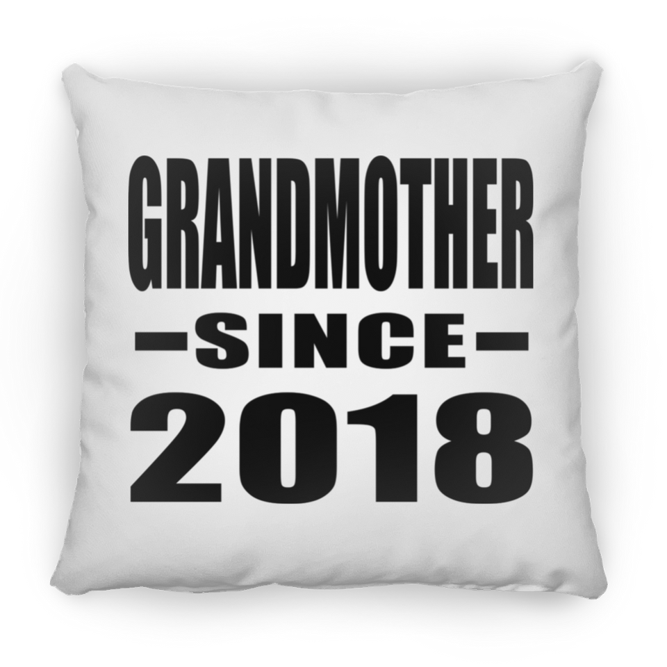 Grandmother Since 2018 - Throw Pillow