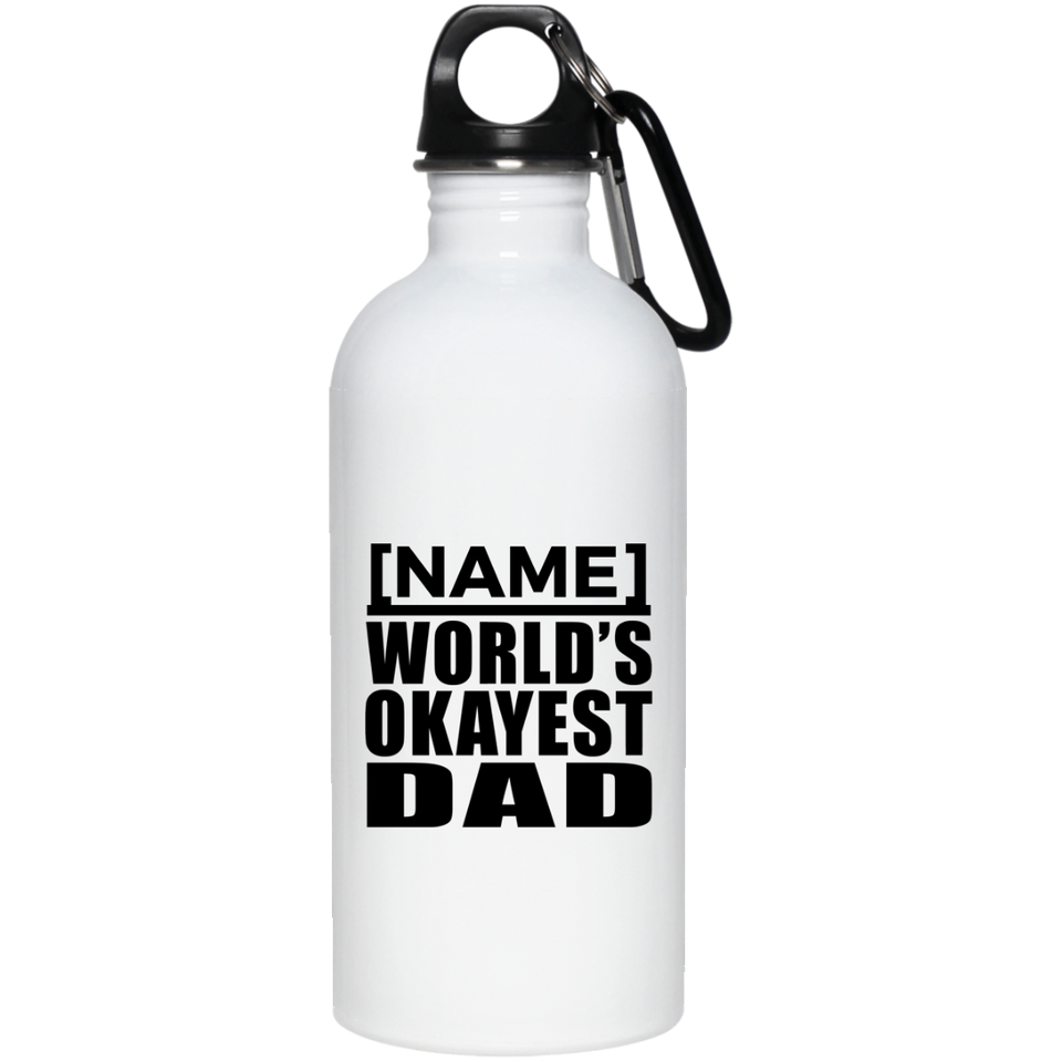 Personalized Gift, Name World's Okayest Dad - Water Bottle