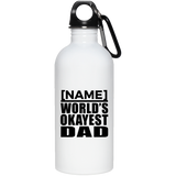 Personalized Gift, Name World's Okayest Dad - Water Bottle