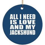All I Need Is Love And My Jackshund - Circle Ornament