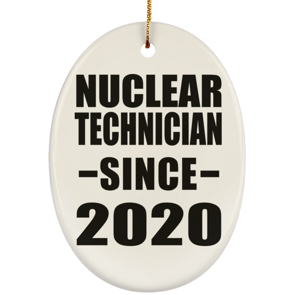 Nuclear Technician Since 2020 - Oval Ornament