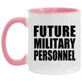 Future Military Personnel - 11oz Accent Mug Pink