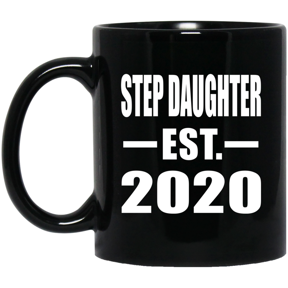 Step Daughter Established EST. 2020 - 11oz Coffee Mug Black