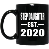 Step Daughter Established EST. 2020 - 11oz Coffee Mug Black