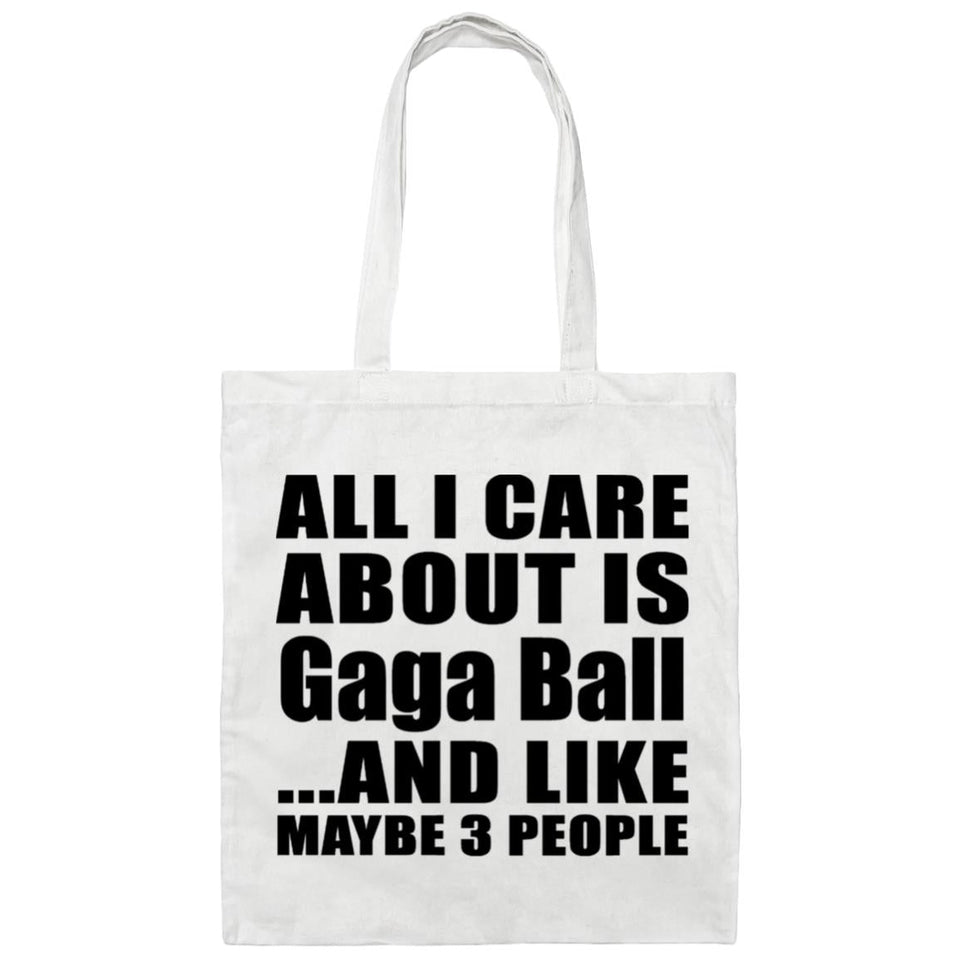 All I Care About Is Gaga Ball - Tote Bag White