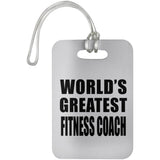 World's Greatest Fitness Coach - Luggage Bag Tag
