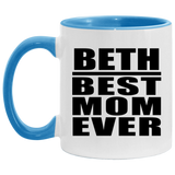 Beth Best Mom Ever - 11oz Accent Mug Blue