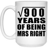 30th Anniversary Square Root of 900 Years of Being Mrs Right - 15oz Coffee Mug