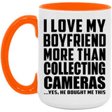 I Love My Boyfriend More Than Collecting Cameras - 15oz Accent Mug Orange