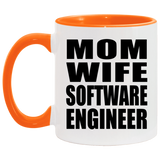 Mom Wife Software Engineer - 11oz Accent Mug Orange