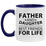Father and Daughter, Best Friends For Life - 11oz Accent Mug Purple