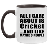 All I Care About Is Cricket - 11oz Accent Mug Black