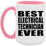 Best Electrical Technician Ever - 15oz Accent Mug Pink