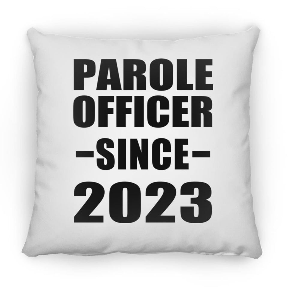 Parole Officer Since 2023 - Throw Pillow