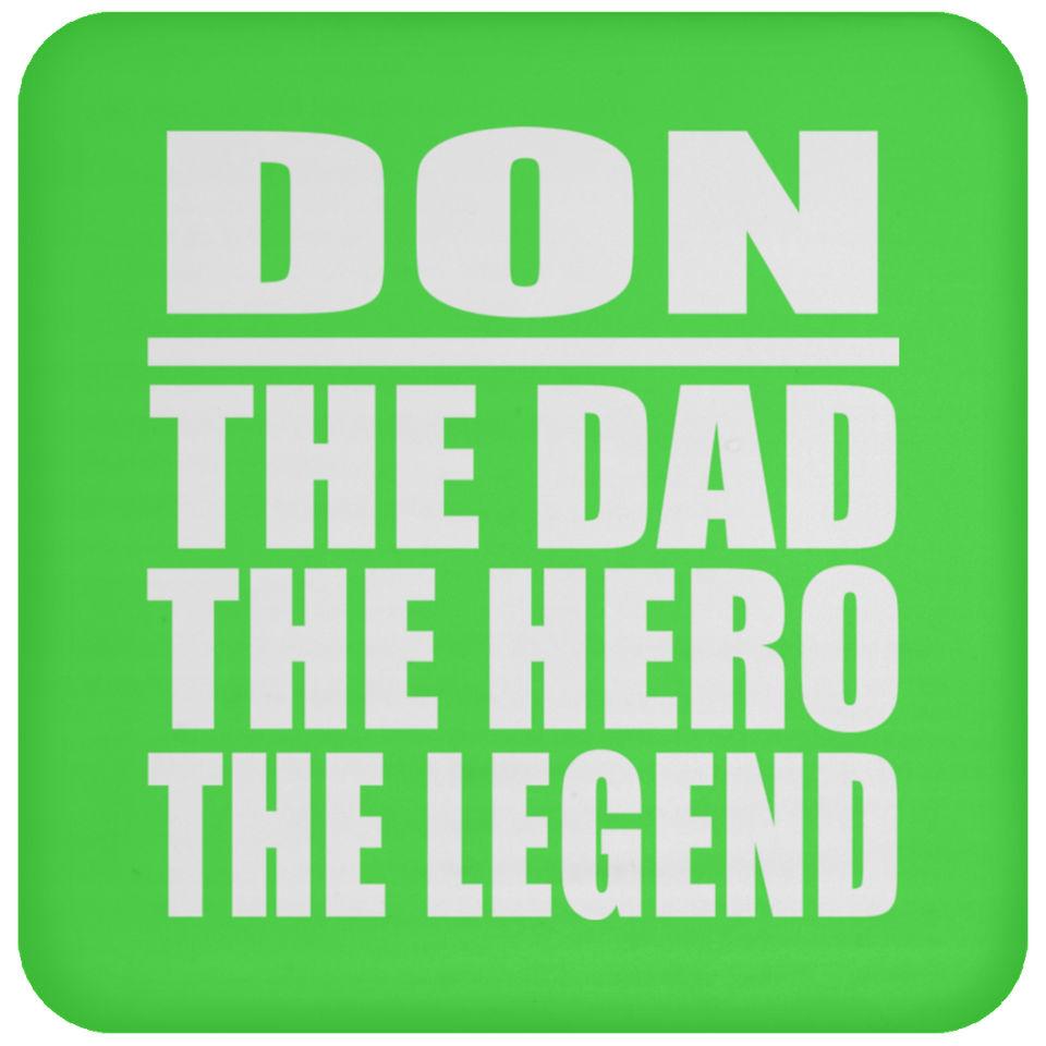 Don The Dad The Hero The Legend - Drink Coaster