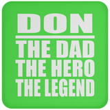 Don The Dad The Hero The Legend - Drink Coaster