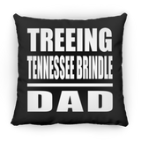 Treeing Tennessee Brindle Dad - Throw Pillow Black