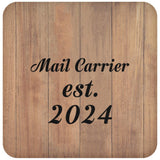 Mail Carrier Established Est. 2024 - Drink Coaster C