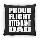Proud Flight Attendant Dad - Throw Pillow Black