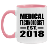 Medical Technologist Established EST. 2018 - 11oz Accent Mug Pink