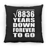 94th Anniversary Square Root of 8836 Years Down Forever To Go - Throw Pillow Black
