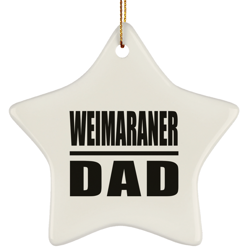 Weimaraner Dad - Star Ornament