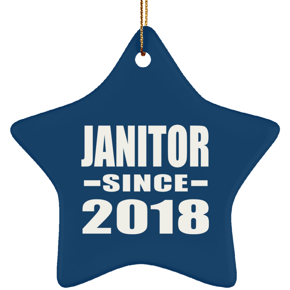 Janitor Since 2018 - Star Ornament