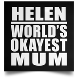 Helen World's Okayest Mum - Poster Square