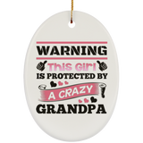 Warning This Girl Is Protected by A Crazy Grandpa - Oval Ornament